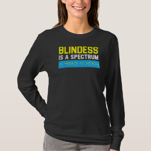 Camiseta La Ceguera Es Un Espectro De Conciencia Braille Ci