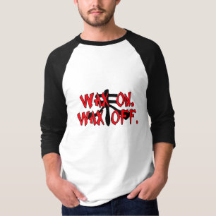 Camiseta La cera encendido, encera apagado