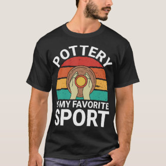 Camiseta La cerámica es mi deporte favorito: artista de cer