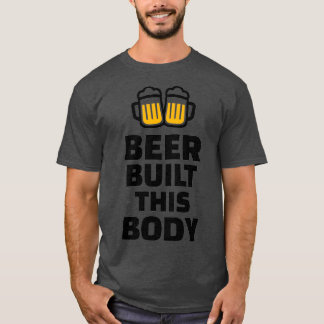 Camiseta La cerveza construyó este cuerpo 2