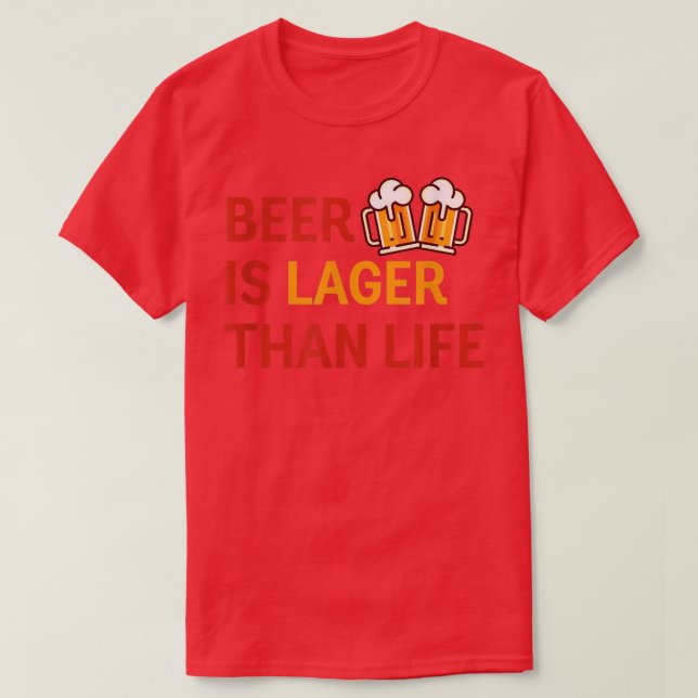 Camiseta La Cerveza Es Lager Que Life Beer Lover Bartender  (Diseño del anverso)