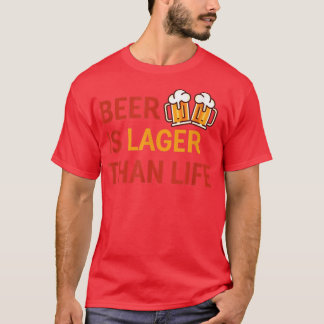Camiseta La Cerveza Es Lager Que Life Beer Lover Bartender
