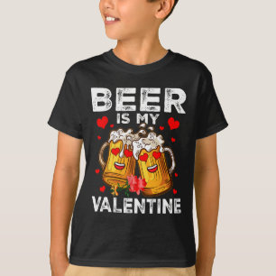 Camiseta La Cerveza Es Mi San Valentín Gles De Cerveza Feli