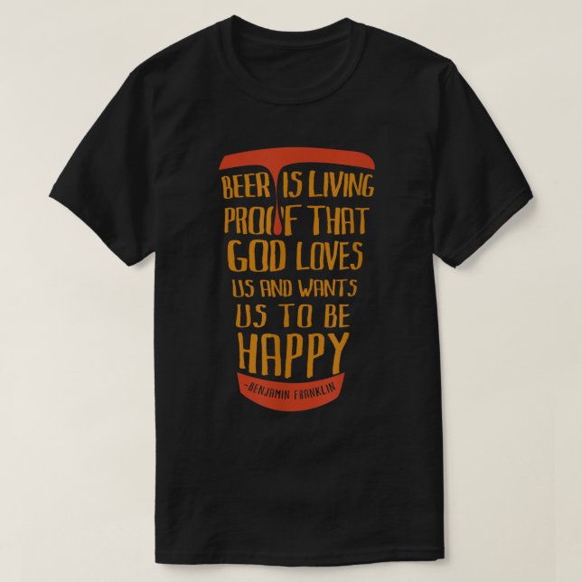 Camiseta La Cerveza Es Prueba De Que Dios Nos Ama Y Quiere  (Diseño del anverso)