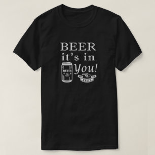 Camiseta ¡La Cerveza Está En Ti!