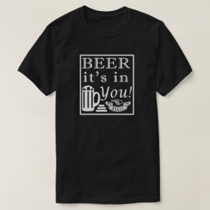 Camiseta ¡La cerveza está en ti! Marco