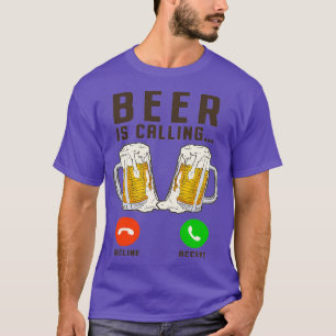 Camiseta La cerveza está llamando divertido regalo de cerve