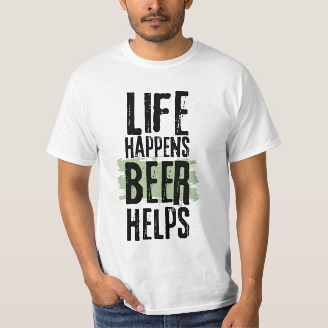 Camiseta La cerveza Life Happens ayuda a citar graciosas ca (Anverso)