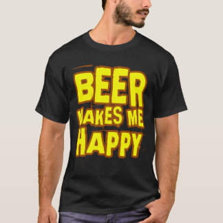 Camiseta La cerveza me hace lema feliz