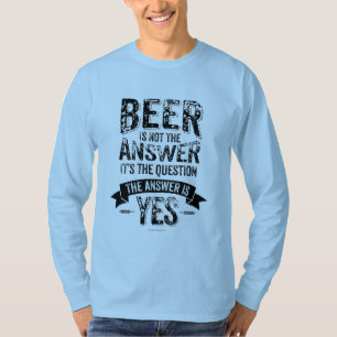 Camiseta La cerveza no es la respuesta