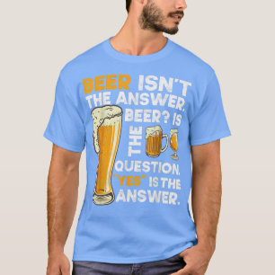 Camiseta La cerveza no es la respuesta divertida cerveza ar