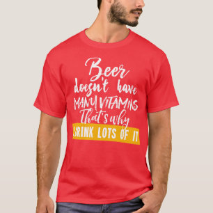 Camiseta La cerveza no tiene muchas vitaminas 1
