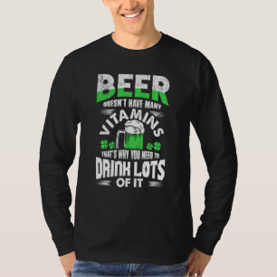 Camiseta La Cerveza No Tiene Muchas Vitaminas El Día De San