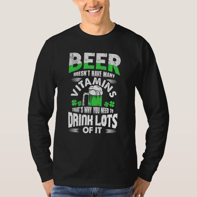 Camiseta La Cerveza No Tiene Muchas Vitaminas El Día De San (Anverso)