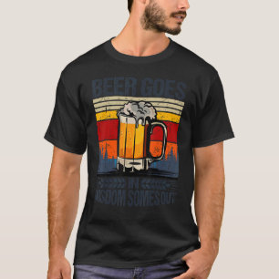 Camiseta La Cerveza Sale Con Sabiduría