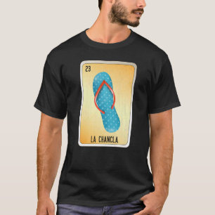 Camiseta La Chancla Canción Mexicana de Bingo de Lotería 2
