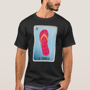 Camiseta La Chancla Cargo de Bingo de Lottery Mexicano 1