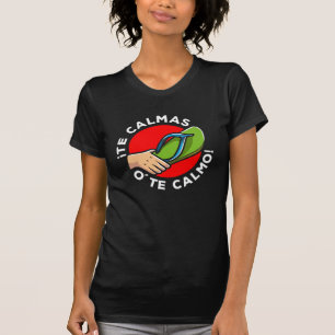 Camiseta La chancla Cita Divertida Española Humor Latino E