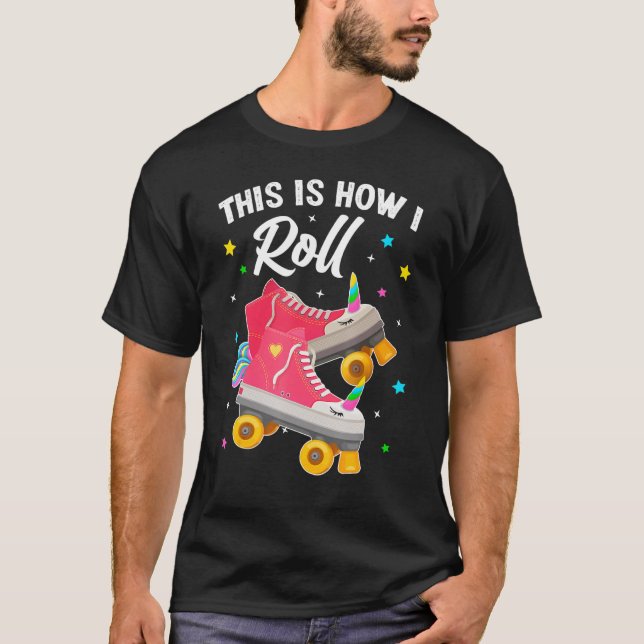 Camiseta La Chica De Roller Unicorn Así Es Como Hago Patina (Anverso)