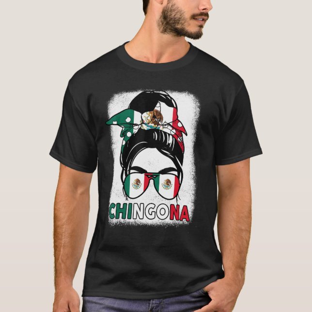 Camiseta La Chica mexicana Chingona Mexicana Cinco De Mayo  (Anverso)