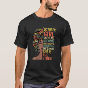 Camiseta La Chica Octubre De Las Mujeres Se Pone Y Ora Es L