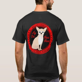 Camiseta La chihuahua de Ay se guarda de la chihuahua del
