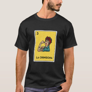 Camiseta La Chingona carta de juego de Bingo de Lotería Me
