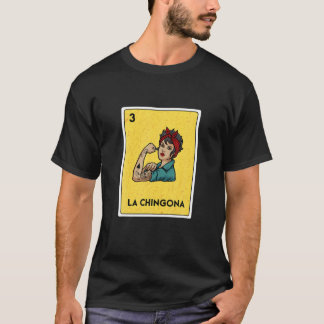 Camiseta La Chingona carta de juego de Bingo de Lotería Mex