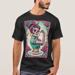 Camiseta La Chingona Tarot Card Divertida jerga española Bo