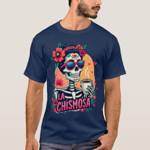 Camiseta La Chismosaarot Tarjeta Mexicana Chisme Latina Cal