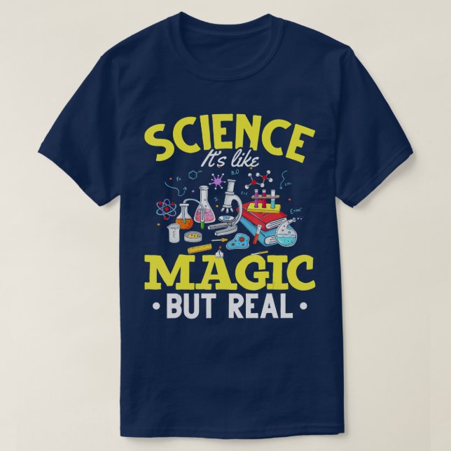 Camiseta La Ciencia Como La Magia Es Como La Magia Pero Rea (Diseño del anverso)