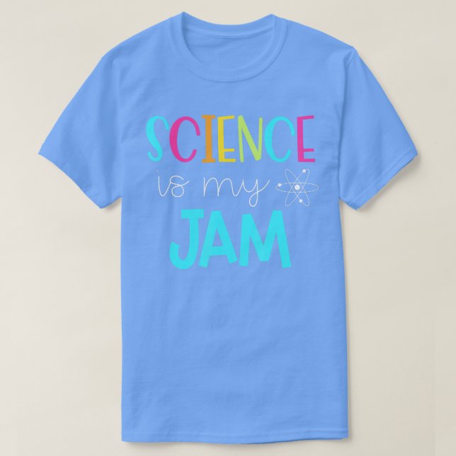 Camiseta La ciencia como profesor de ciencia es mi mermelad (Diseño del anverso)