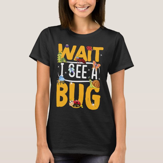 Camiseta La ciencia de insectos Bug Lover espera veo un err (Anverso)