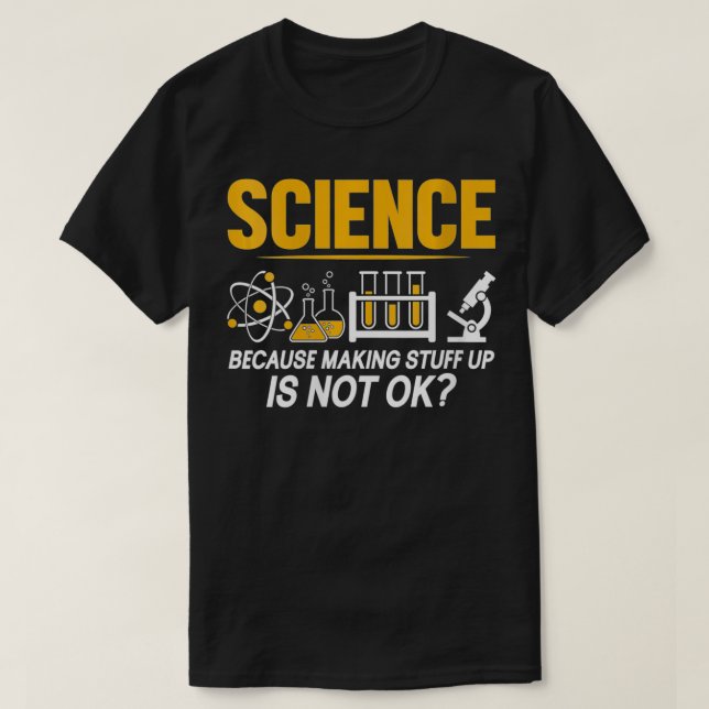 Camiseta La Ciencia De La Mujer Porque Hacer Cosas No Está  (Diseño del anverso)