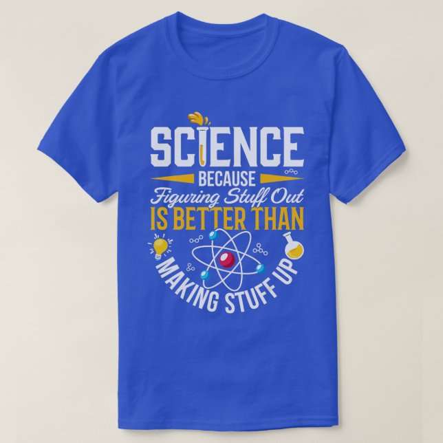 Camiseta La ciencia de los camisas es ciencia real (Diseño del anverso)