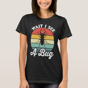 Camiseta La ciencia de los insectos Bug Lover espera veo un