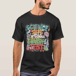 Camiseta La ciencia dice que voy a aplastar este examen de