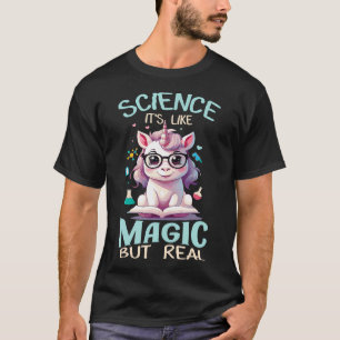 Camiseta La Ciencia Divertida Es Como La Mágica Pero La Cut