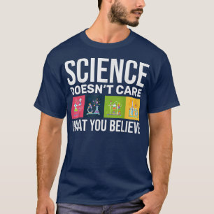 Camiseta La ciencia divertida no importa lo que creas 750