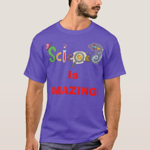 Camiseta La ciencia es asombrosa