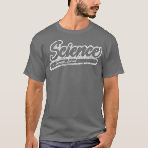 Camiseta La Ciencia Es Como La Magia Pero El Científico Rea