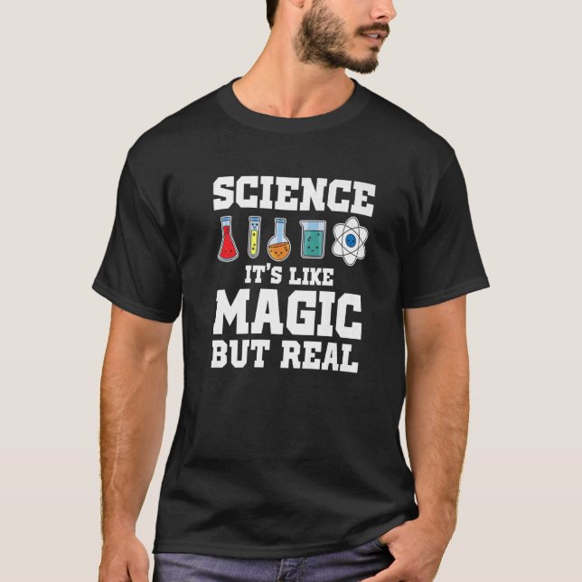 Camiseta La ciencia es como la magia pero la ciencia cientí (Anverso)