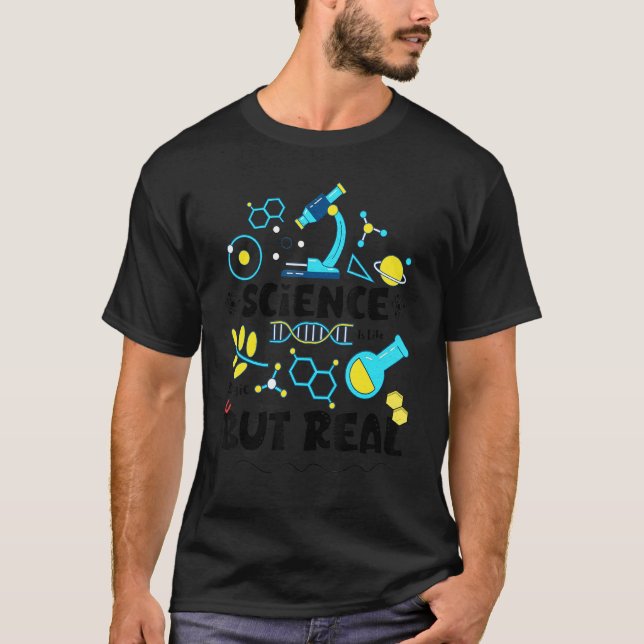 Camiseta La Ciencia Es Como La Magia Pero La Cita Real Es D (Anverso)