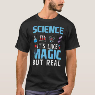 Camiseta La ciencia es como la magia pero la verdadera mate
