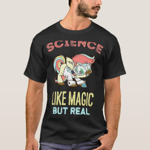 Camiseta La ciencia es como la magia pero los estudiantes d