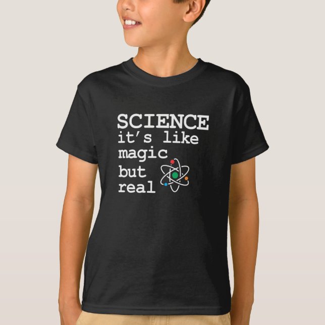 Camiseta La Ciencia Es Como La Magia Pero Real (Anverso)