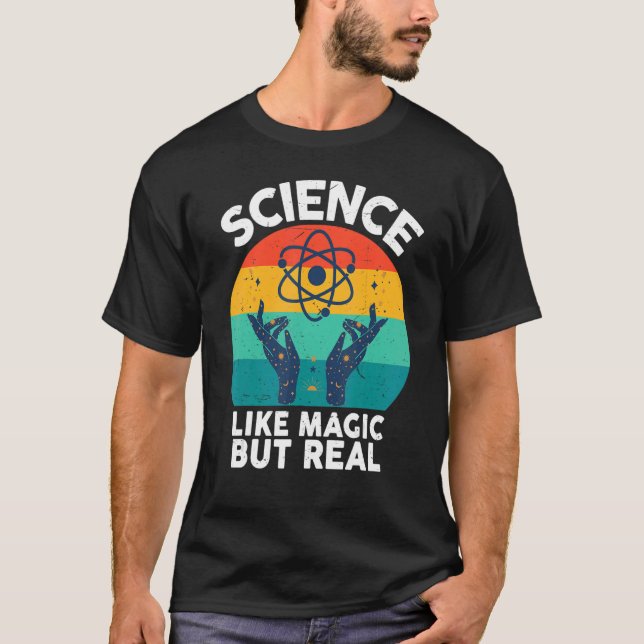 Camiseta La ciencia es como la magia pero real (Anverso)
