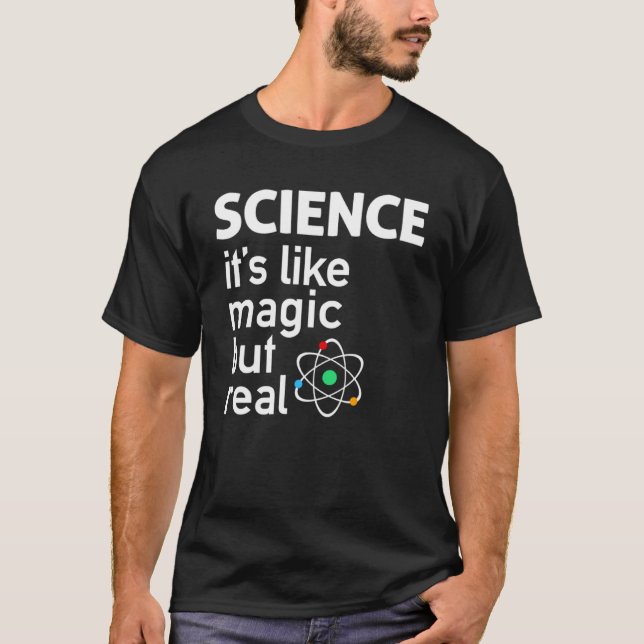 Camiseta La Ciencia Es Como La Magia Pero Real (Anverso)