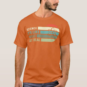 Camiseta La ciencia es como la magia pero real 2017