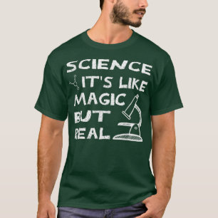 Camiseta La Ciencia Es Como La Magia Pero Real, Química De